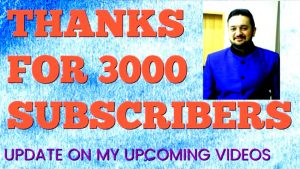 Read more about the article Thanks For 3000 Subscribers | Out Do Yourself | Update About My Upcoming Videos
